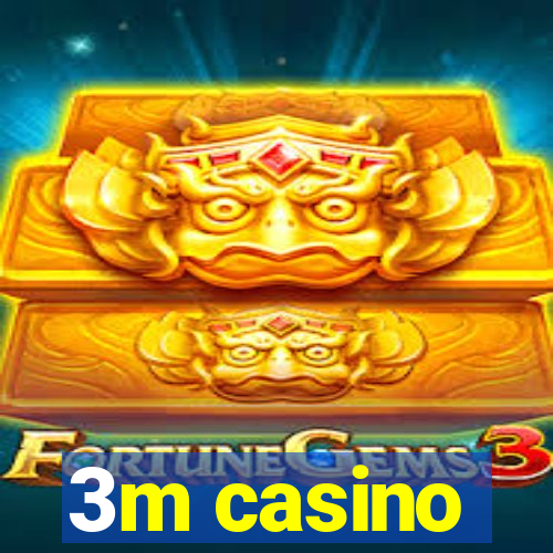 3m casino